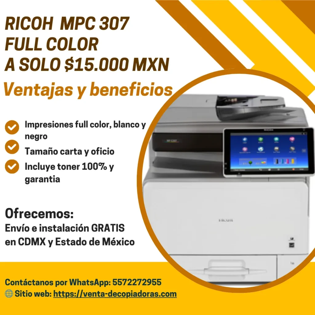 IMPRESORA A COLOR CARTA Y OFICIO MPC 307