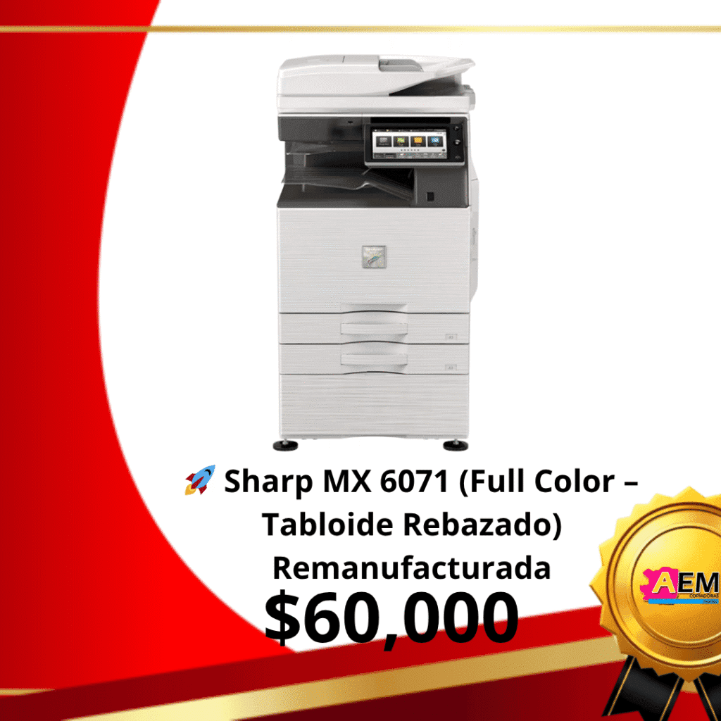 Impresora Digital a Color Sharp MX6071 "Remanufacturada" Artes Gráficas